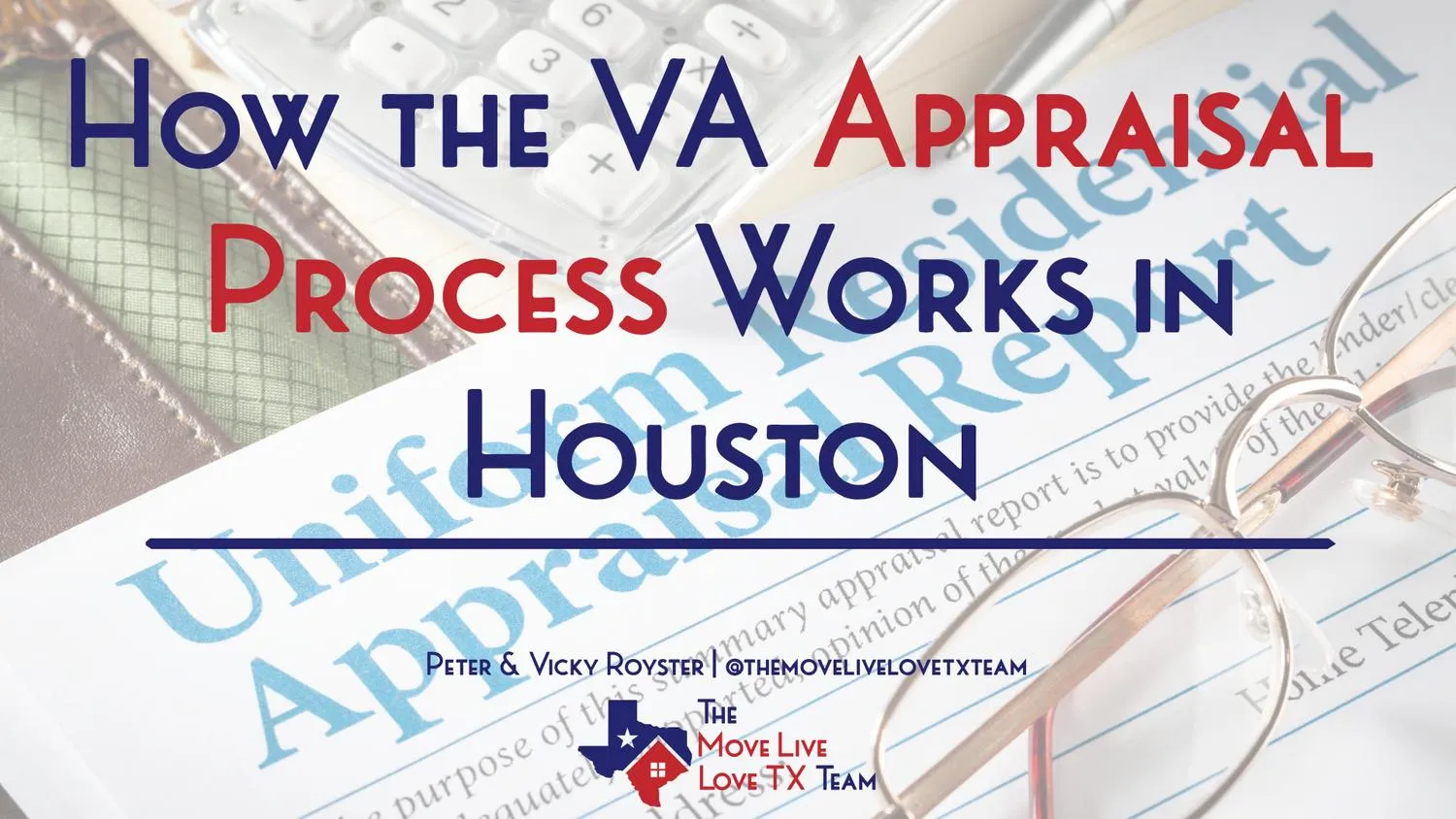 How the VA Appraisal Process Works in Houston