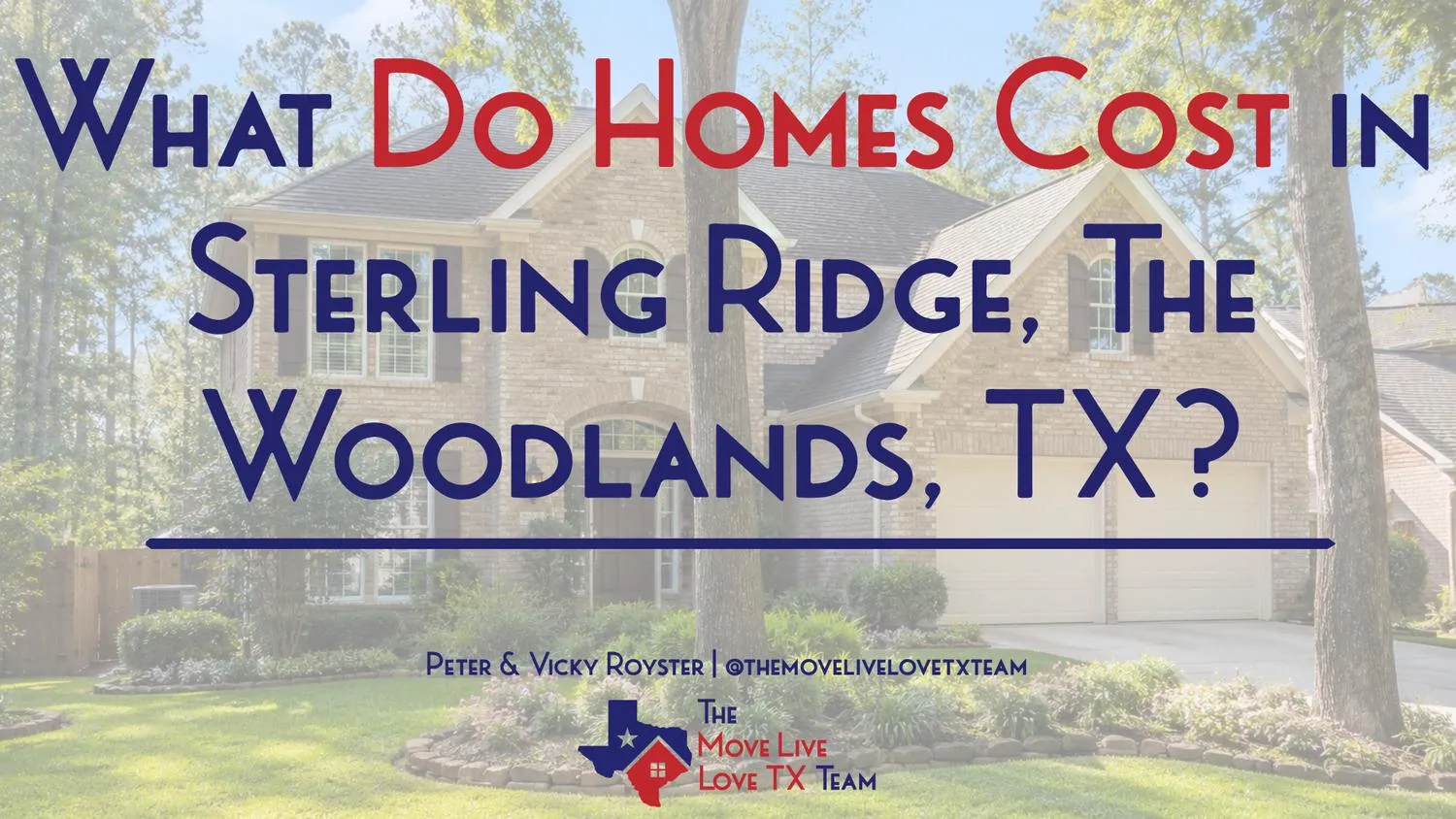What Do Homes Cost in Sterling Ridge, The Woodlands, TX?